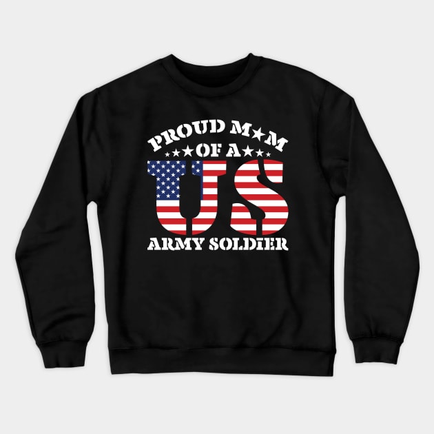 proud mom of a us army Soldier Crewneck Sweatshirt by busines_night